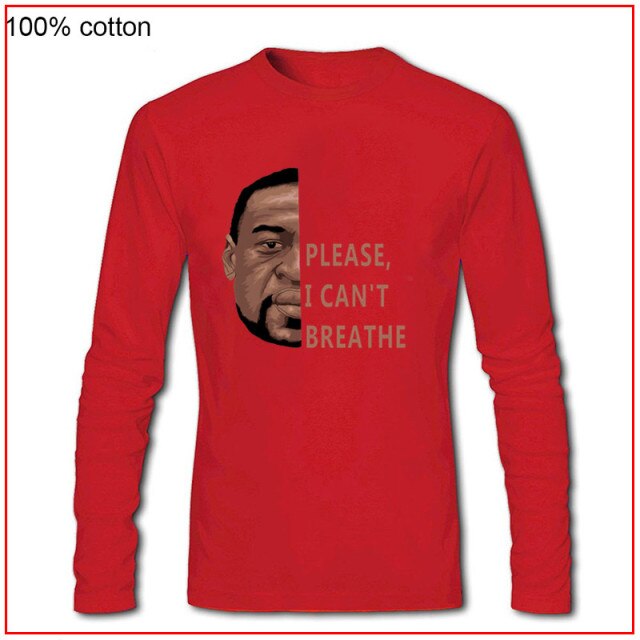 I Cant Breathe George Floyd Men T Shirt Soft Cotton Souvenir T-shirts long Sleeve Black Lives Matter Tee Tops Desire for peace